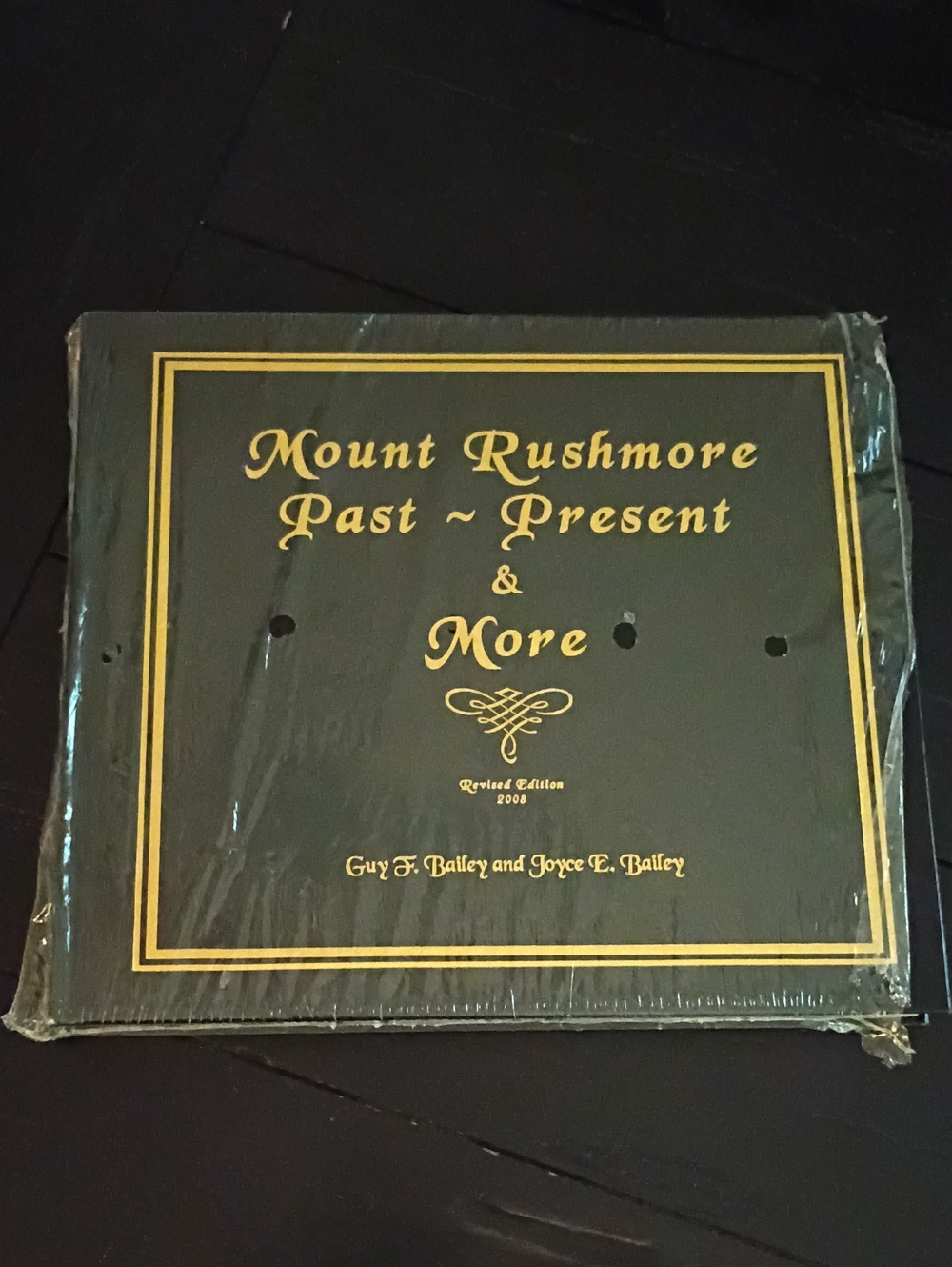 Mount Rushmore Past Present & More Hardcover Book 2008 Revised Edition